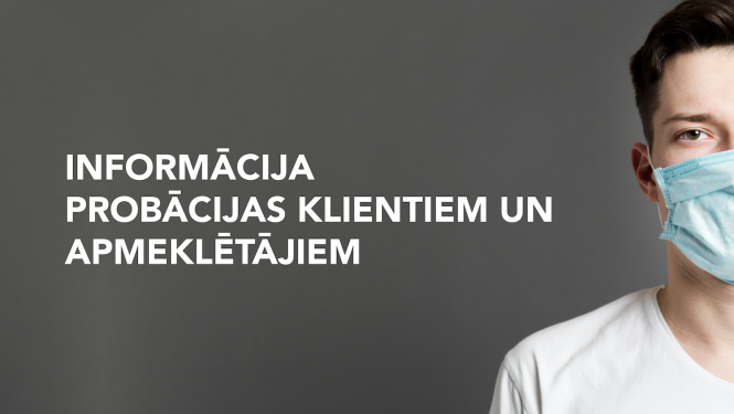 prasības probācijas klientiem un apmeklētājiem covid-19 epidēmija slaikā ziņas titulbilde